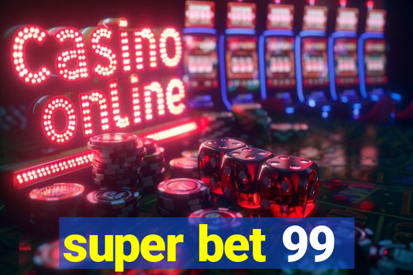 super bet 99